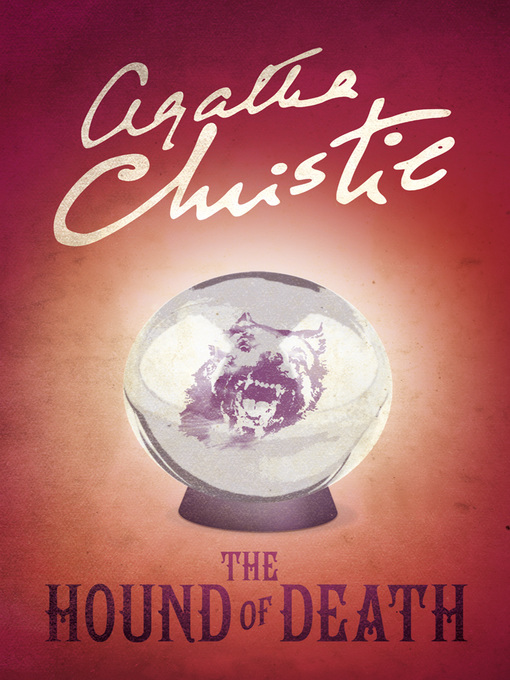 Title details for The Hound of Death by Agatha Christie - Wait list